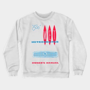 1957 NASH METROPOLITAN - owner's manual Crewneck Sweatshirt